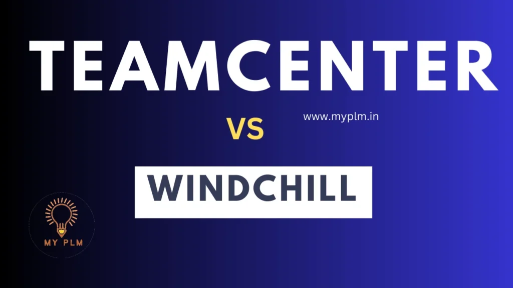 Teamcenter Vs Windchill