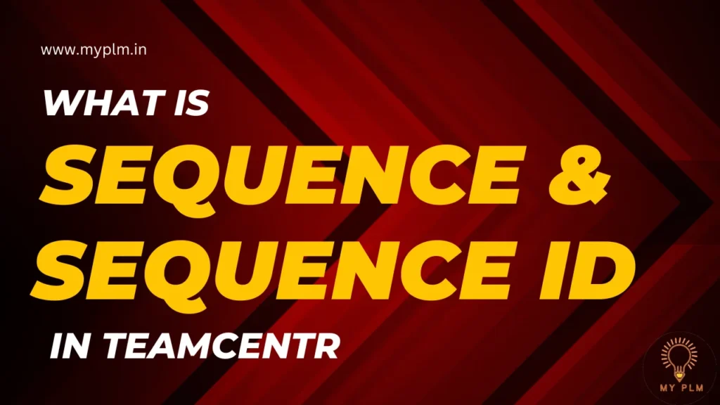 What is Sequence & Sequence id