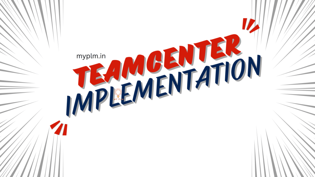 Teamcenter implementation